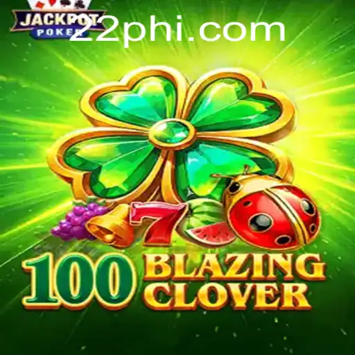 Dive into the Enthralling World of 100BlazingClover: A New Gaming Frontier