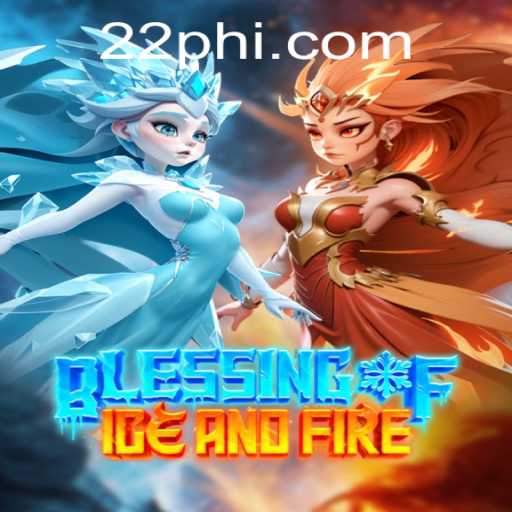 Discover the Magic: An In-Depth Guide to BlessingofIceandFire with PH22.COM