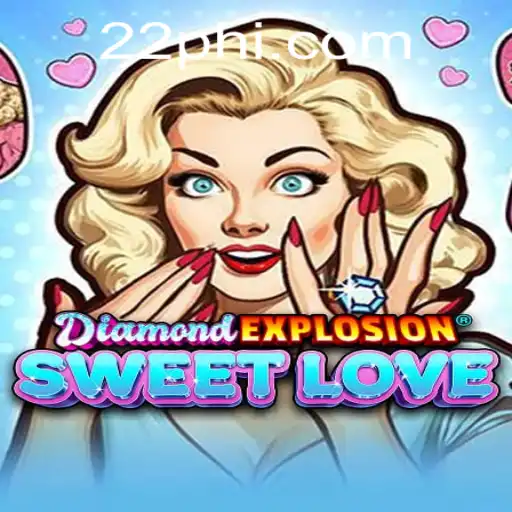 Exploring the Enchanting World of DiamondExplosionSweetLove and the Allure of PH22.COM