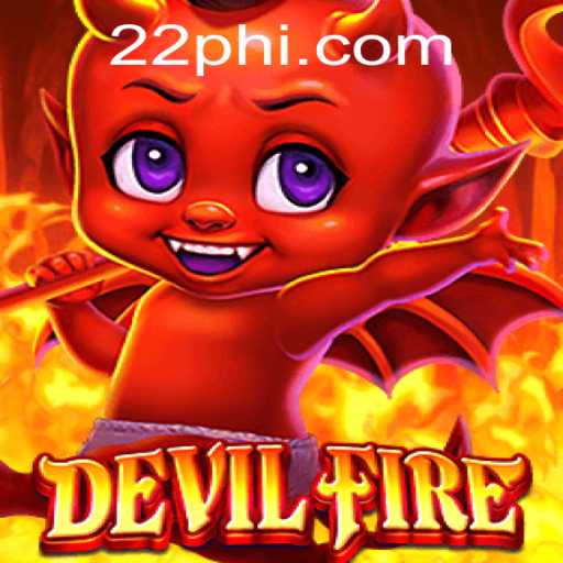 Experience the Thrills of DevilFire: A Comprehensive Guide