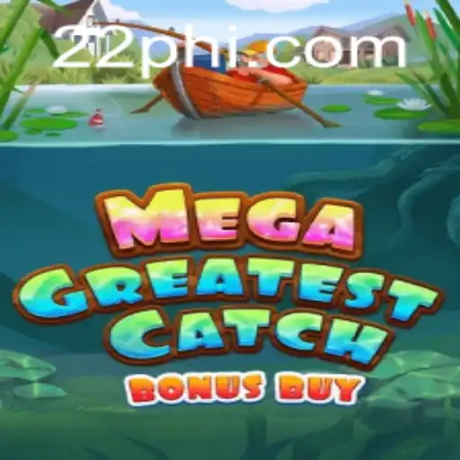 Unveiling MegaGreatestCatchBonusBuy: The Ultimate Gaming Sensation